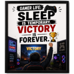 Gamer Life Funny Wall A4 Frame – Sleep Is Temporary, Victory Is Forever